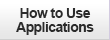 How to Use Applications