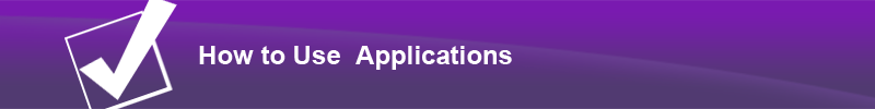 How to Use Applicaitons