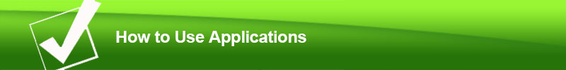 How to Use Applicaitons